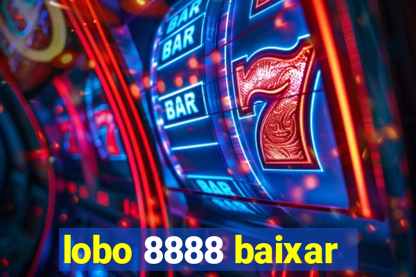 lobo 8888 baixar